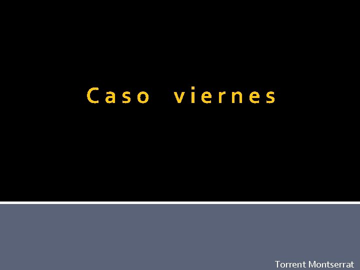 C a s o v i e r n e s Torrent Montserrat C a s o v i e r n e s Torrent Montserrat