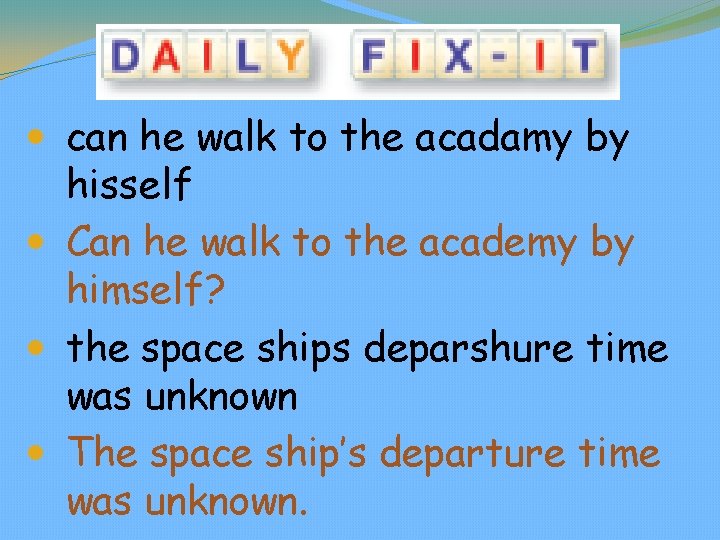  can he walk to the acadamy by hisself Can he walk to the