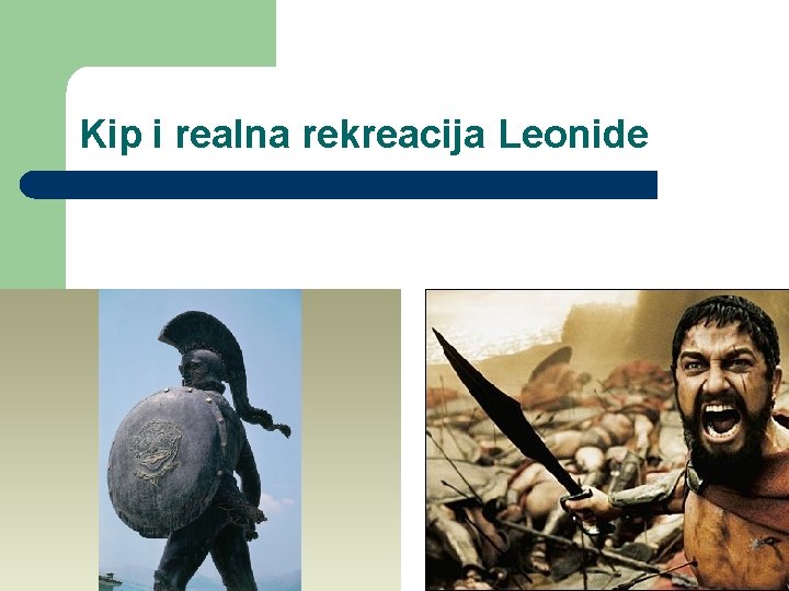 Kip i realna rekreacija Leonide 