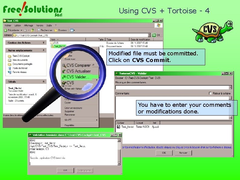 Using CVS + Tortoise - 4 Modified file must be committed. Click on CVS