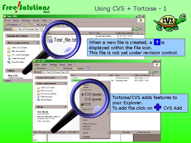 Using CVS + Tortoise - 1 When a new file is created, a ?