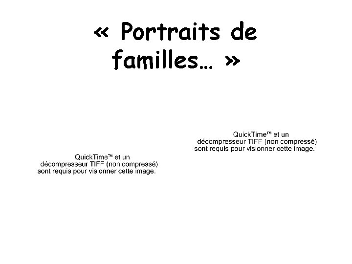  « Portraits de familles… » 