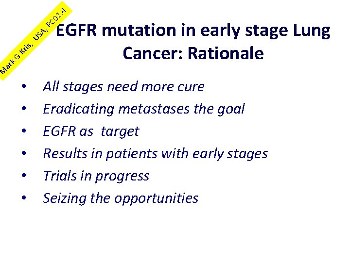 . 4 PC 02 US A, is, Kr k. G M ar EGFR mutation