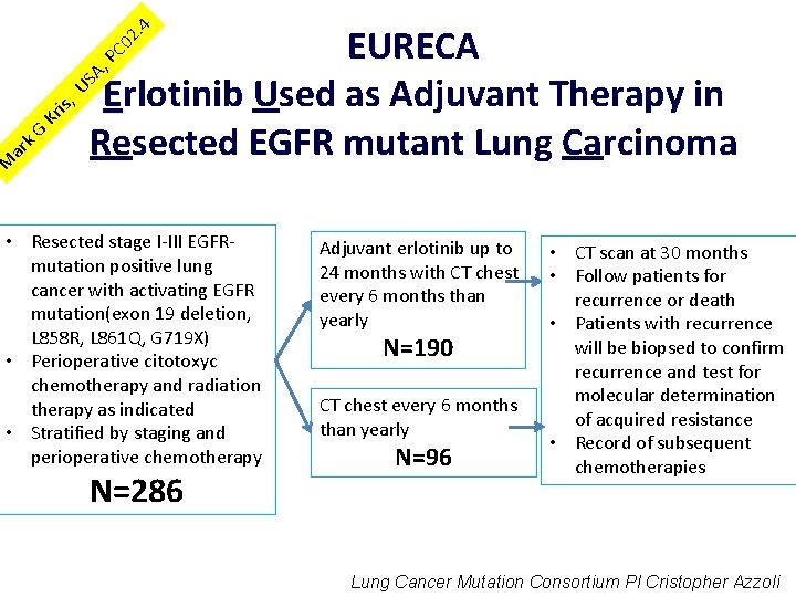 M ar k. G Kr is, US A, PC 02 . 4 EURECA Erlotinib