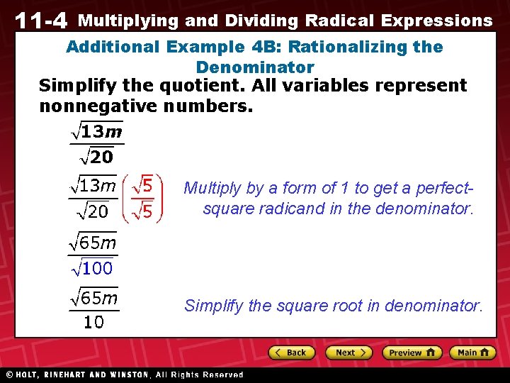 11 -4 Multiplying and Dividing Radical Expressions Additional Example 4 B: Rationalizing the Denominator