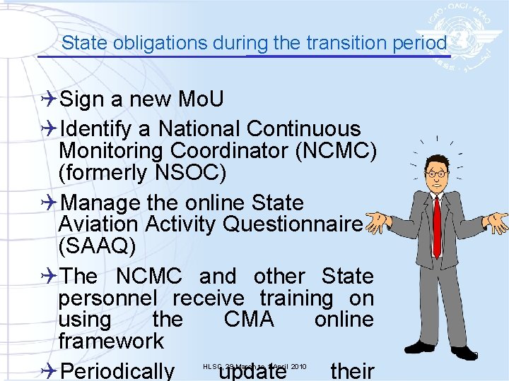 State obligations during the transition period QSign a new Mo. U QIdentify a National