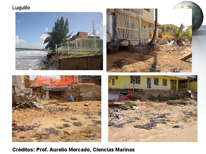 Luquillo Créditos: Prof. Aurelio Mercado, Ciencias Marinas 