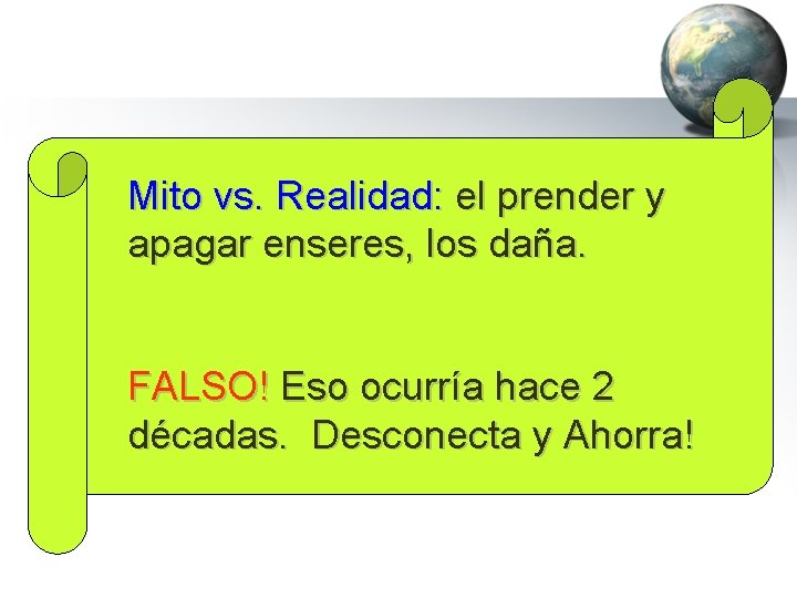 Mito vs. Realidad: el prender y apagar enseres, los daña. FALSO! Eso ocurría hace