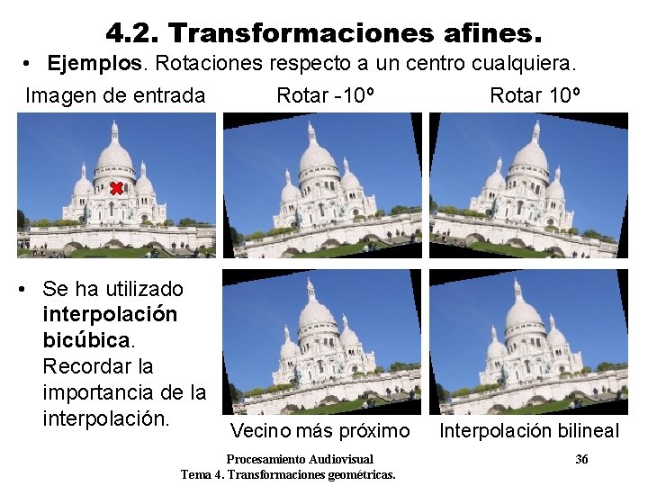 4. 2. Transformaciones afines. • Ejemplos. Rotaciones respecto a un centro cualquiera. Imagen de 4. 2. Transformaciones afines. • Ejemplos. Rotaciones respecto a un centro cualquiera. Imagen de