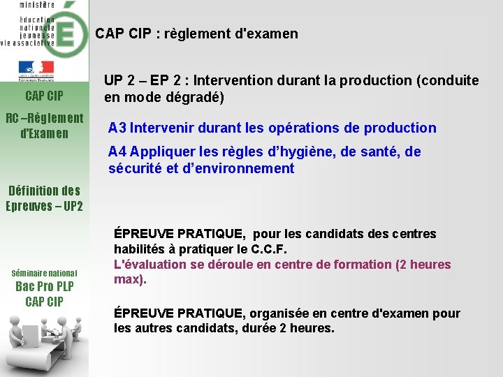 CAP CIP : règlement d'examen CAP CIP RC –Règlement d’Examen UP 2 – EP