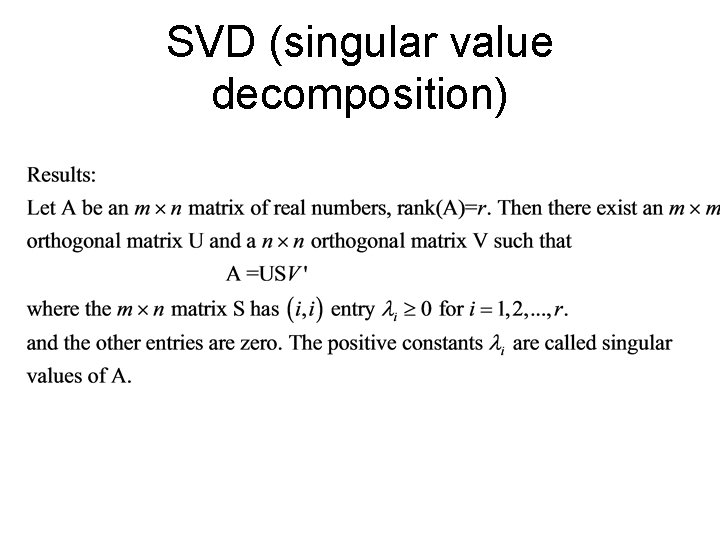 SVD (singular value decomposition) 