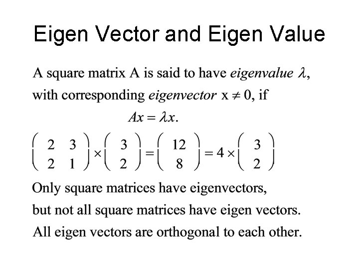 Eigen Vector and Eigen Value 