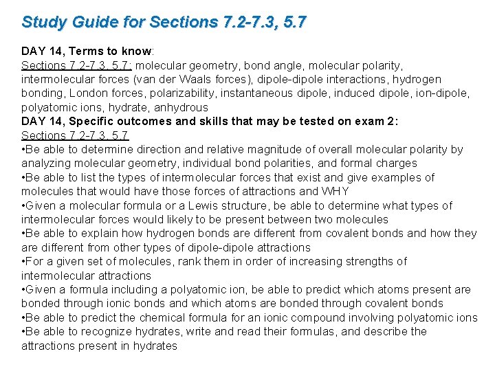 Study Guide for Sections 7. 2 -7. 3, 5. 7 DAY 14, Terms to