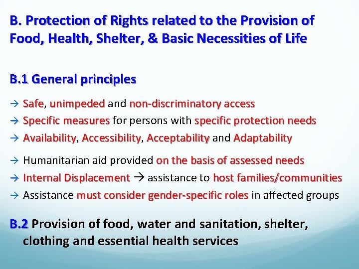 B. Protection of Rights related to the Provision of Food, Health, Shelter, & Basic
