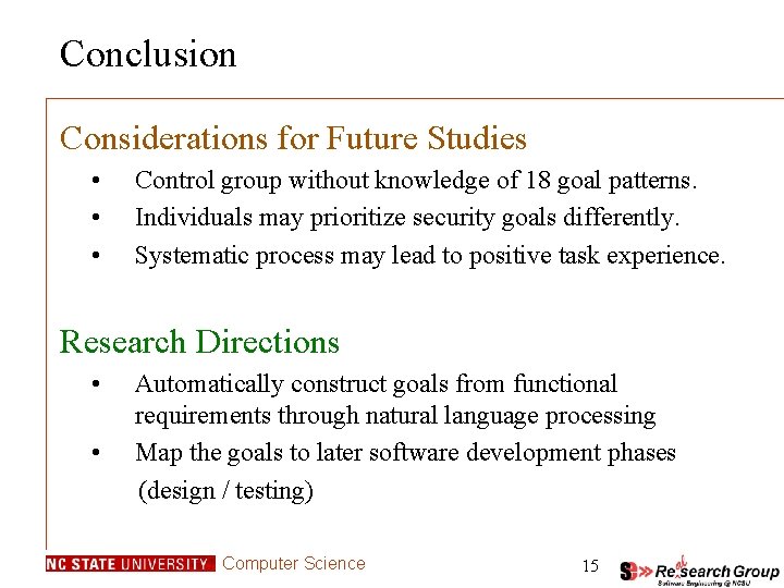 Conclusion Considerations for Future Studies • • • Control group without knowledge of 18 Conclusion Considerations for Future Studies • • • Control group without knowledge of 18