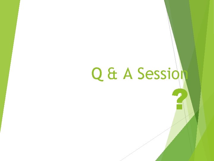 Q & A Session ? 36 