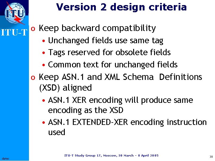 Version 2 design criteria ITU-T o Keep backward compatibility • Unchanged fields use same