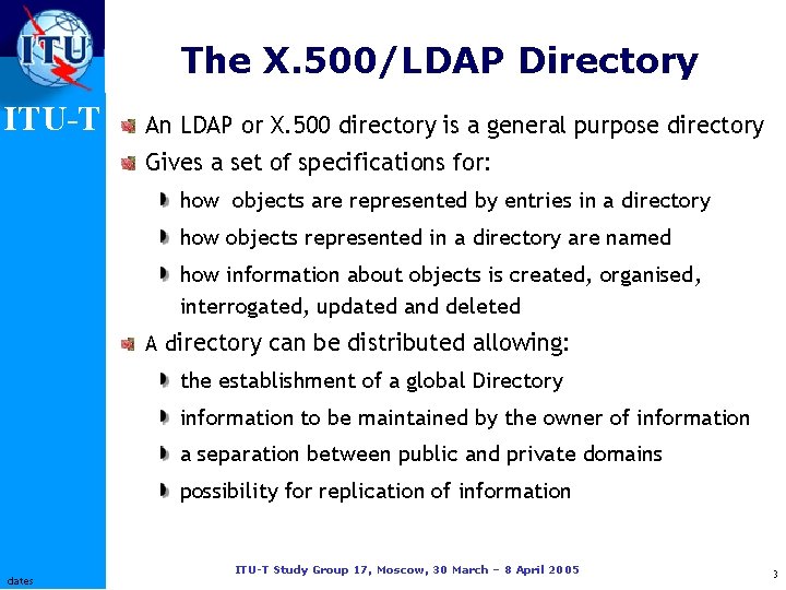 The X. 500/LDAP Directory ITU-T An LDAP or X. 500 directory is a general