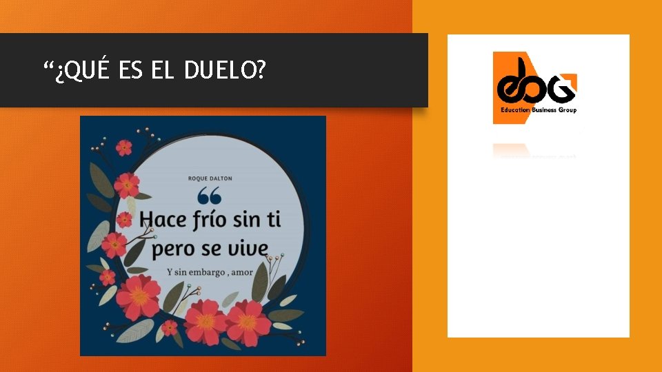 “¿QUÉ ES EL DUELO? 