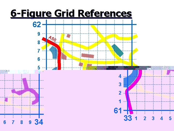 6 -Figure Grid References 62 9 8 A 5 0 7 6 5 4