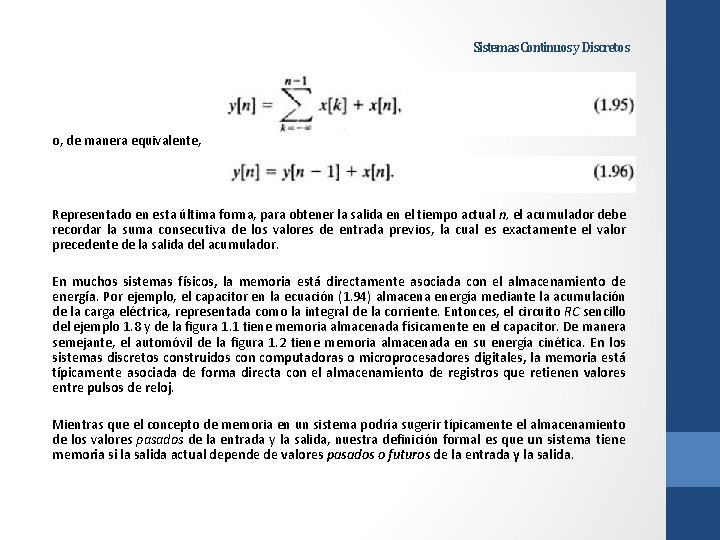 Sistemas Continuos y Discretos o, de manera equivalente, Representado en esta última forma, para