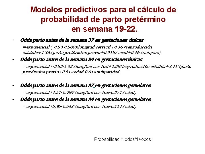 Modelos predictivos para el cálculo de probabilidad de parto pretérmino en semana 19 -22.