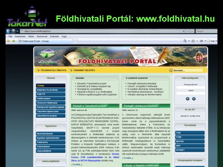 Földhivatali Portál: www. foldhivatal. hu 