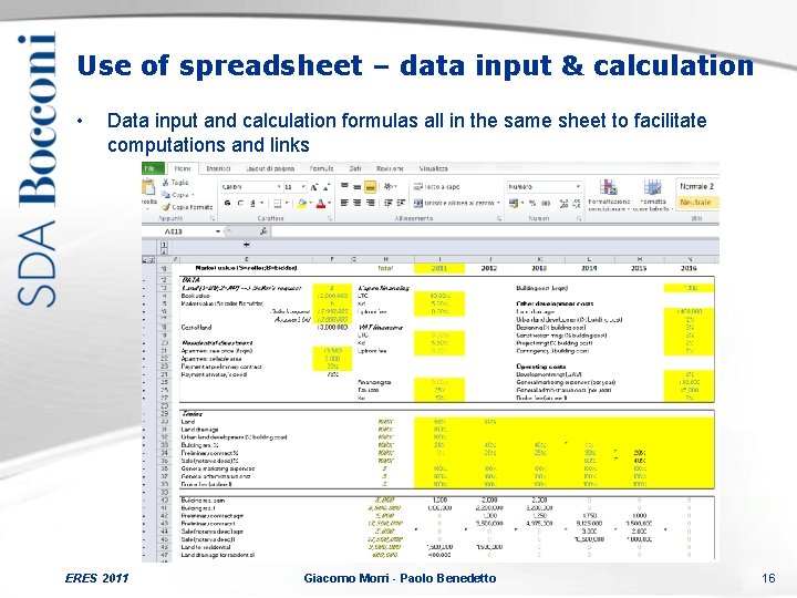 Use of spreadsheet – data input & calculation • Data input and calculation formulas