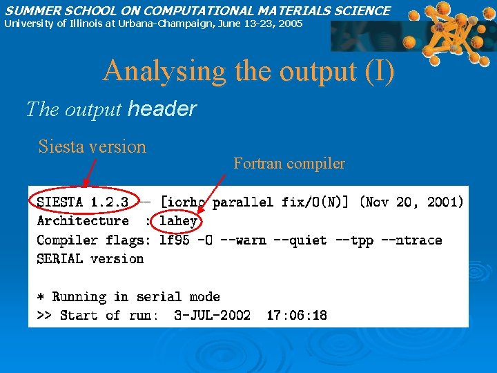 SUMMER SCHOOL ON COMPUTATIONAL MATERIALS SCIENCE University of Illinois at Urbana-Champaign, June 13 -23,