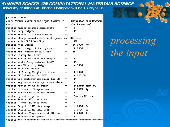 SUMMER SCHOOL ON COMPUTATIONAL MATERIALS SCIENCE University of Illinois at Urbana-Champaign, June 13 -23,