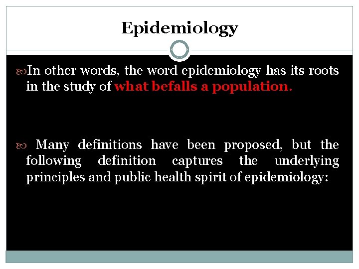 Epidemiology In other words, the word epidemiology has its roots in the study of