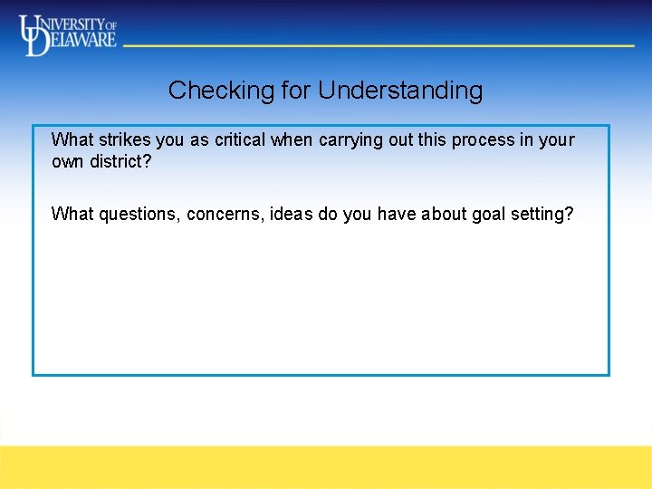 Checking for Understanding What strikes you as critical when carrying out this process in Checking for Understanding What strikes you as critical when carrying out this process in