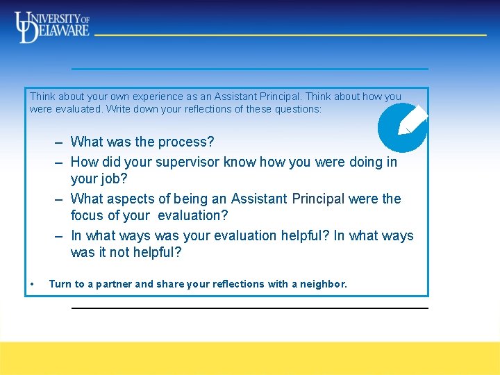 Think about your own experience as an Assistant Principal. Think about how you were Think about your own experience as an Assistant Principal. Think about how you were