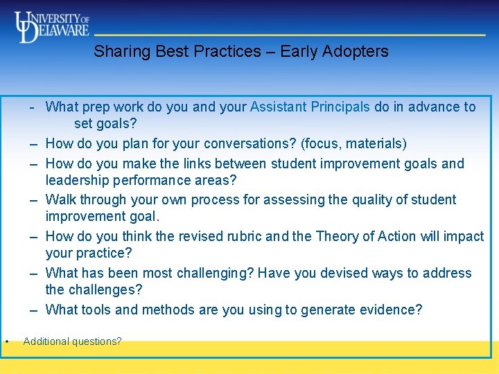 Sharing Best Practices – Early Adopters - What prep work do you and your Sharing Best Practices – Early Adopters - What prep work do you and your