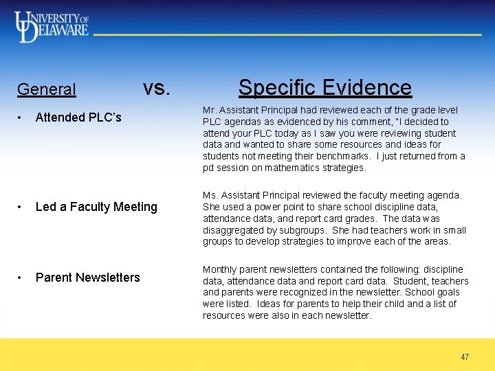 General • vs. Attended PLC’s • Led a Faculty Meeting • Parent Newsletters Specific General • vs. Attended PLC’s • Led a Faculty Meeting • Parent Newsletters Specific