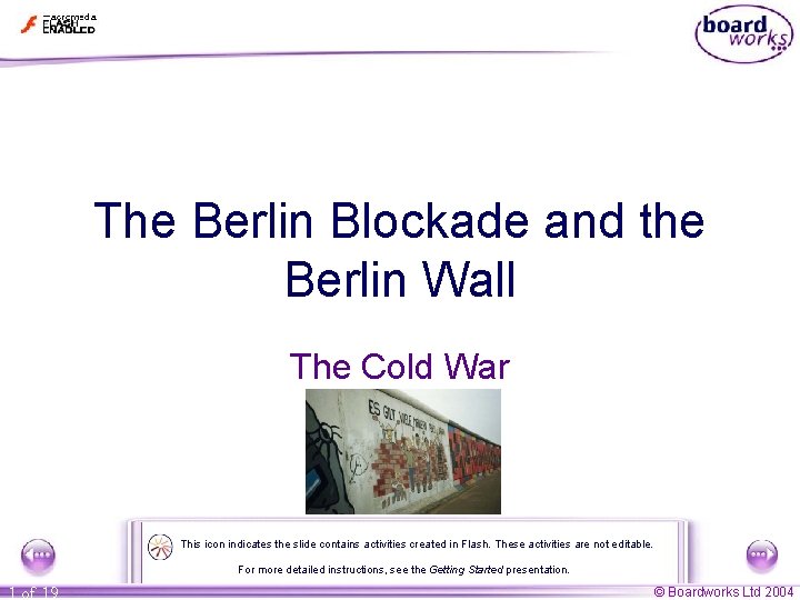 The Berlin Blockade and the Berlin Wall The Cold War This icon indicates the