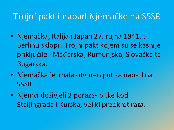 Trojni pakt i napad Njemačke na SSSR • Njemačka, Italija i Japan 27. rujna