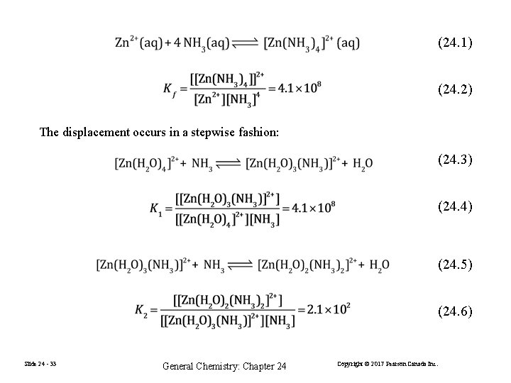 (24. 1) (24. 2) The displacement occurs in a stepwise fashion: (24. 3) (24.