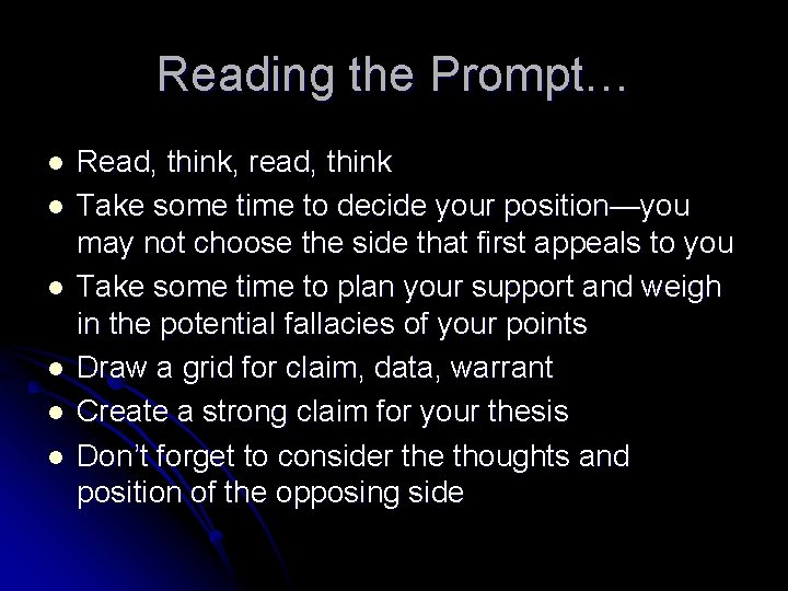 Reading the Prompt… l l l Read, think, read, think Take some time to