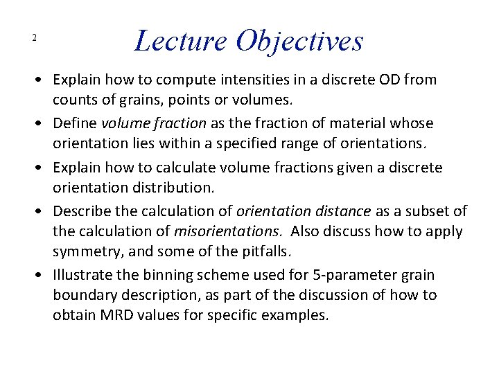 2 Lecture Objectives • Explain how to compute intensities in a discrete OD from