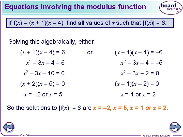 Equations involving the modulus function If f(x) = (x + 1)(x – 4), find