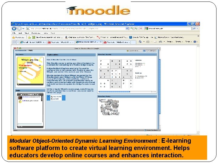 Modular Object-Oriented Dynamic Learning Environment : E-learning software platform to create virtual learning environment.