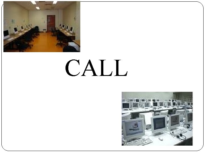 CALL 