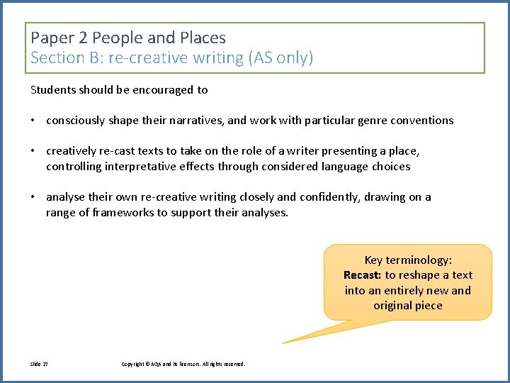 Paper 2 People and Places Section B: re-creative writing (AS only) Students should be