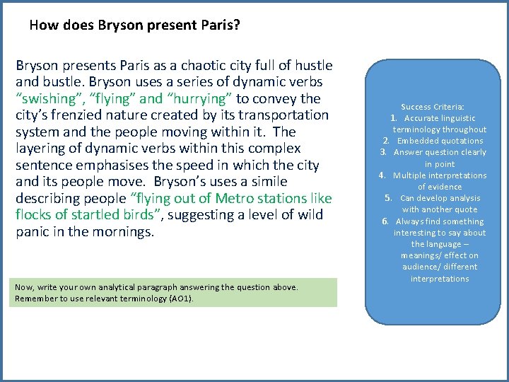 How does Bryson present Paris? Bryson presents Paris as a chaotic city full of