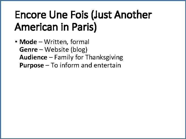 Encore Une Fois (Just Another American in Paris) • Mode – Written, formal Genre