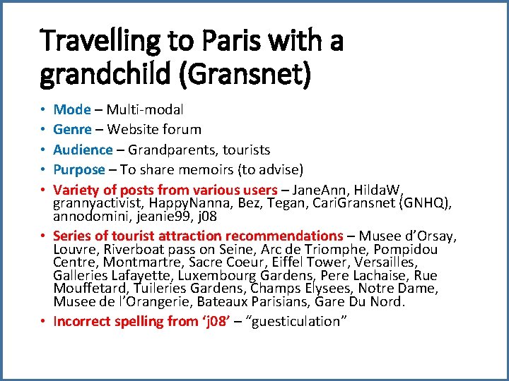 Travelling to Paris with a grandchild (Gransnet) Mode – Multi-modal Genre – Website forum