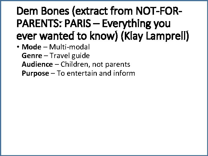 Dem Bones (extract from NOT-FORPARENTS: PARIS – Everything you ever wanted to know) (Klay