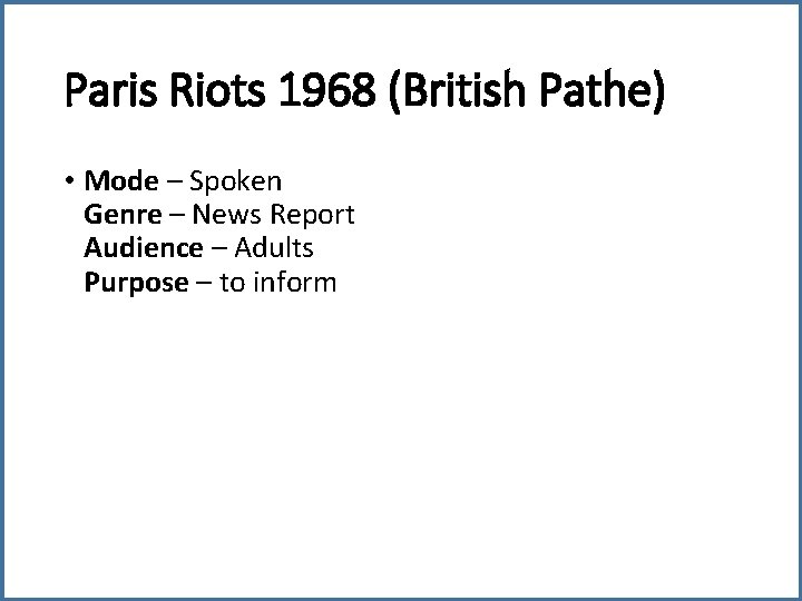 Paris Riots 1968 (British Pathe) • Mode – Spoken Genre – News Report Audience