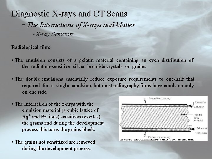 Diagnostic X-rays and CT Scans - The Interactions of X-rays and Matter - X-ray